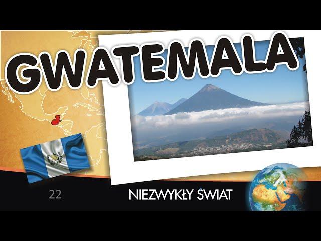 Niezwykly Swiat - Gwatemala - Lektor PL - 74 min