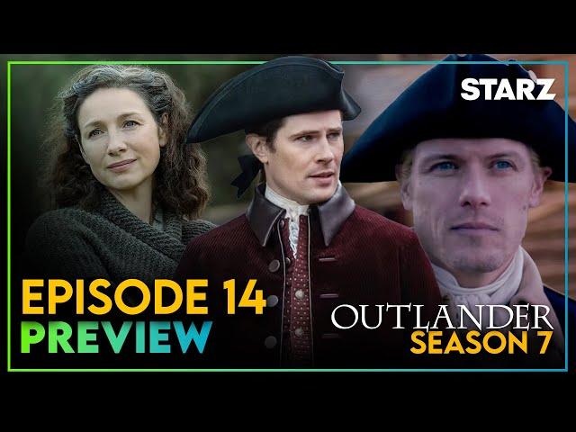 Outlander Season 7 Episode 14 PREVIEW | STARZ Trailer | Ye Dinna Get Used To It