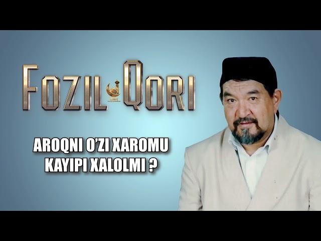 AROQNI O;ZI XAROMU KAYIPI XALOLMI | FOZIL QORI