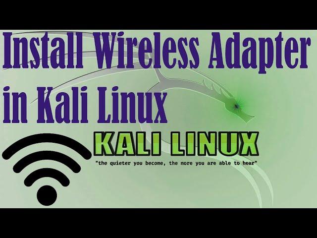 How to Install Wireless Adapter in Kali Linux