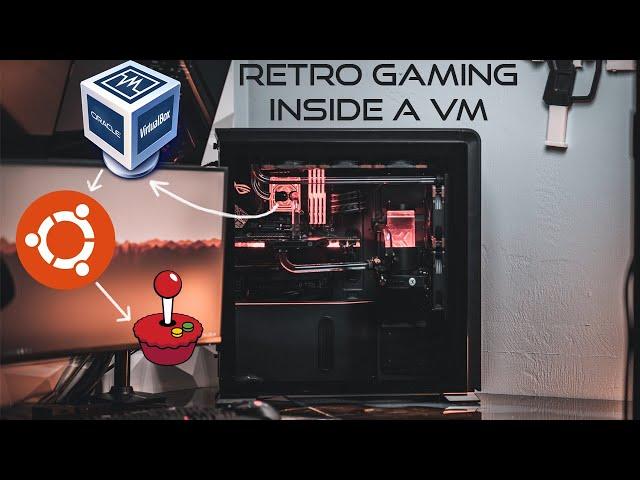 How to Run Virtual Machines Using VirtualBox, Building a Retro Gaming VM