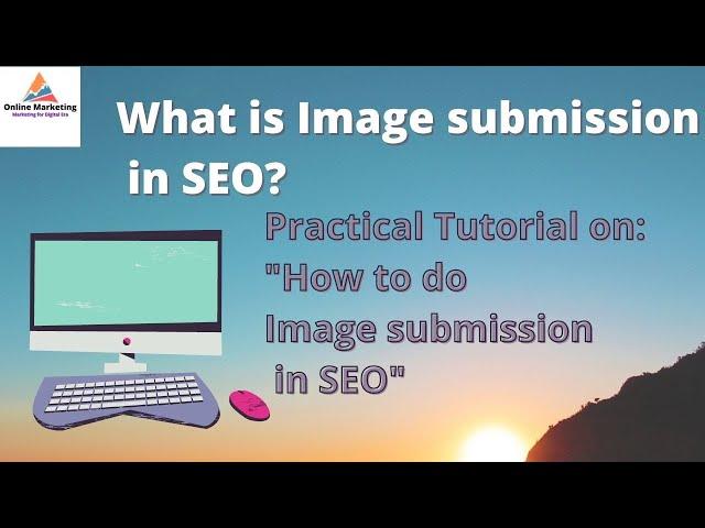 What is Image Submission in SEO | How to do Image Submission in SEO Tutorial |