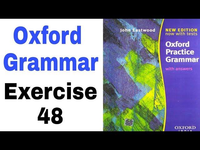 Oxford Practice Grammar by John Eastwood Exercise 48 | Oxford Grammar by English Family 87