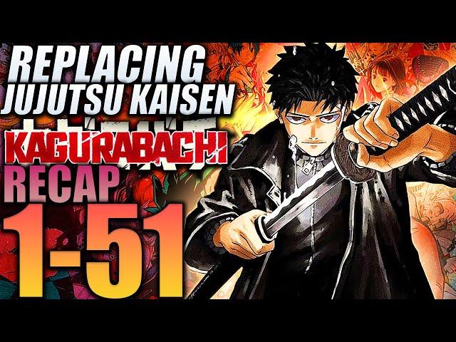 KAGURABACHI Entire Recap Chapter 1 - 51 (Replacing Jujutsu Kaisen)