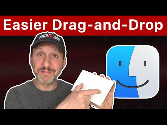 Making It Easier To Drag And Drop On a Mac