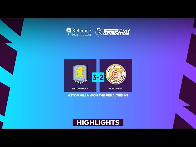 Aston Villa vs Punjab FC | Highlights | PL Next Gen Cup 2024