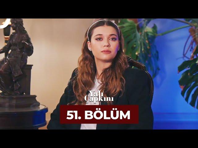 Yalı Çapkını 51. Bölüm