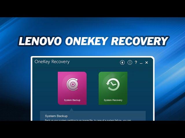 How to Use Lenovo OneKey Recovery｜The Best Alternative to It