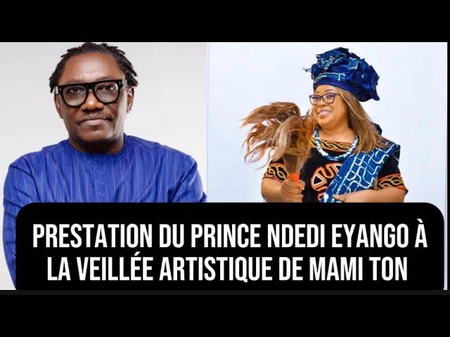 Prestation de Prince Ndedi Eyango à la veillée artistique de Mami Ton ; Murielle Blanche voulait. ..