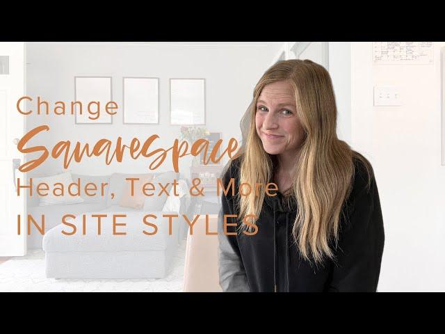 How to Update Squarespace Site Styles (Header and Fonts) - Fluid Engine