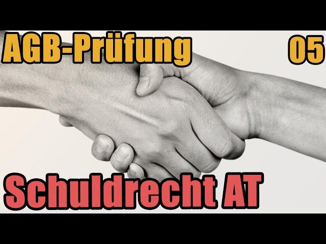 Schuldrecht I 05 - Die AGB Prüfung