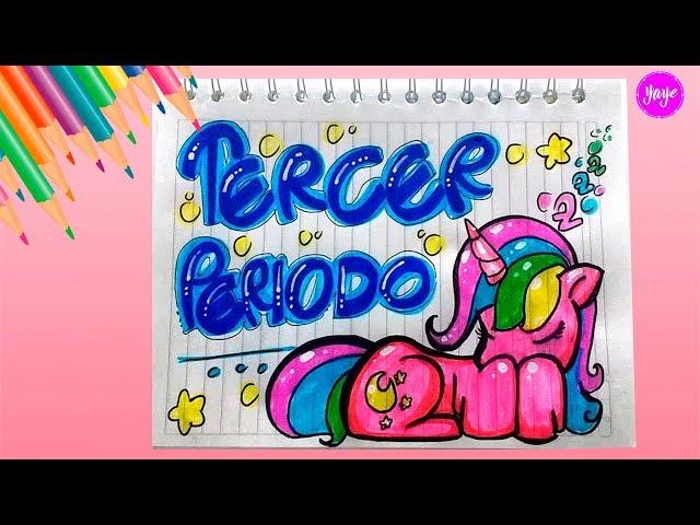 IDEA HERMOSA PARA DIBUJAR TERCER PERIODO - Unicornio Kawaii - Cómo marcar cuadernos-Yaye