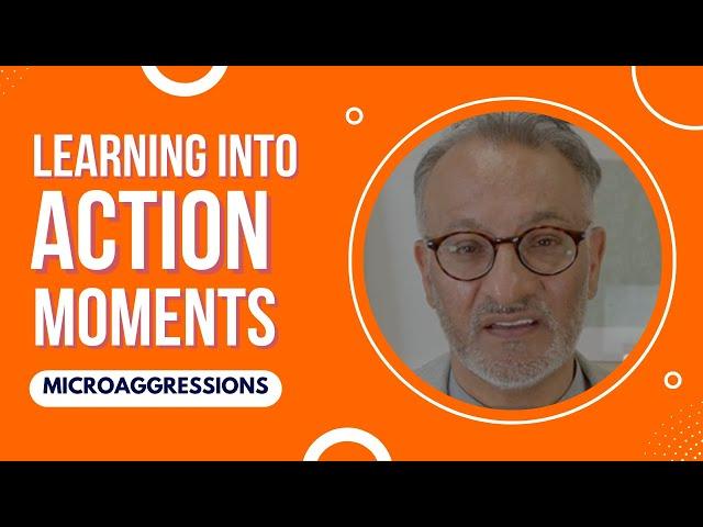 Bitesize Learning Into Action - Microaggressions