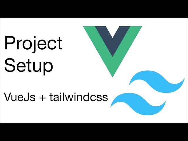 VueJs And tailwindCSS project Setup #VueJs #tailwindcss