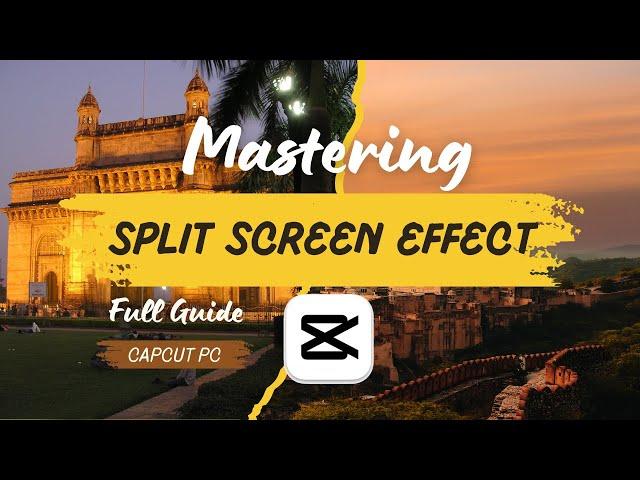 CapCut PC Tutorial: Mastering the Split Screen Effect - Full Guide