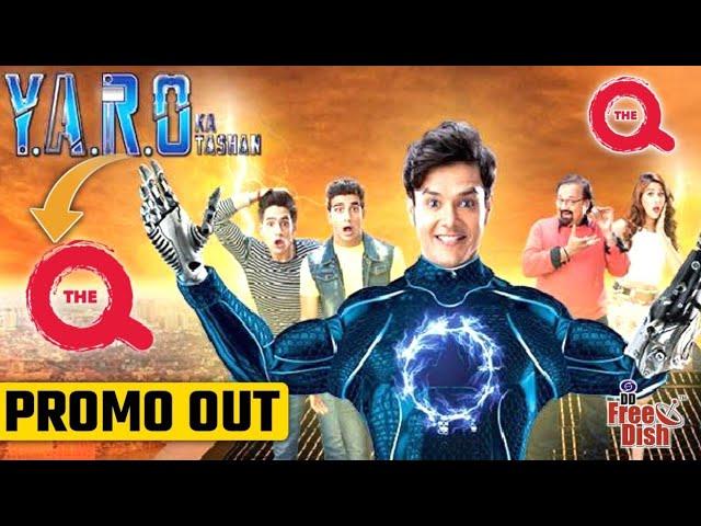 YARO Ka Tashan Serial Starting On The Q Channel | The Q New Show | DD Free Dish New Update Today