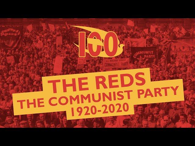 THE REDS - The Communist Party 1920 - 2020 (Documentary)