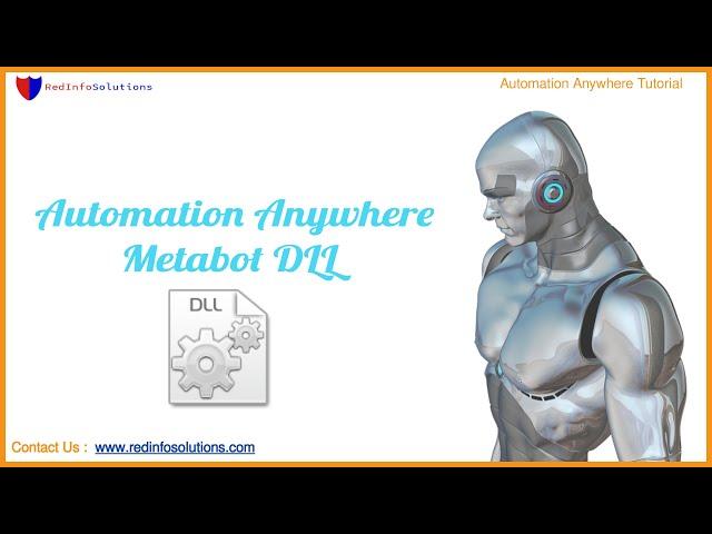 RPA Automation Anywhere Metabot DLL Automation