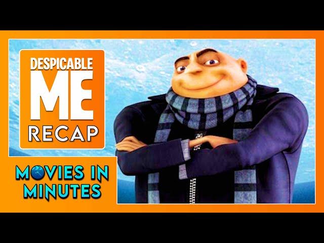 Despicable Me in Minutes | Recap