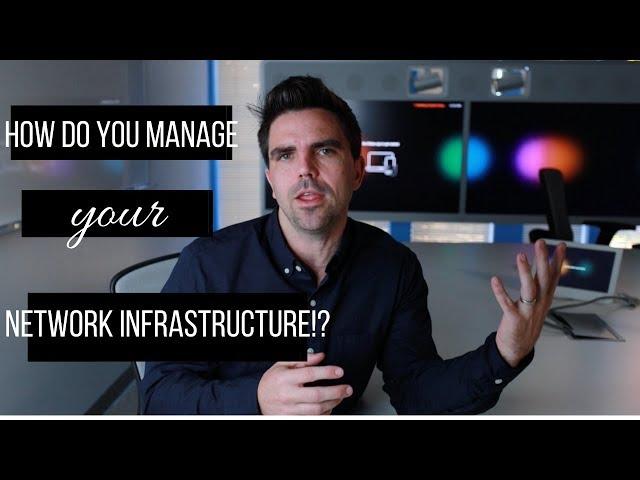 How Do You Manage your Network Infrastructure?