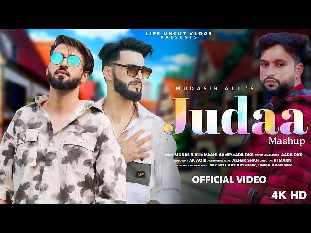 Judaa Mashup | Mudasir Ali | Maahi Aamir | Adil Dks | New kashmiri Trending song 2024