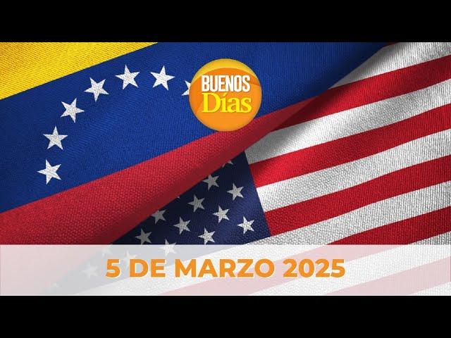 Noticias en la Mañana en Vivo ️ Buenos Días Miércoles 5 de Marzo de 2025 - Venezuela