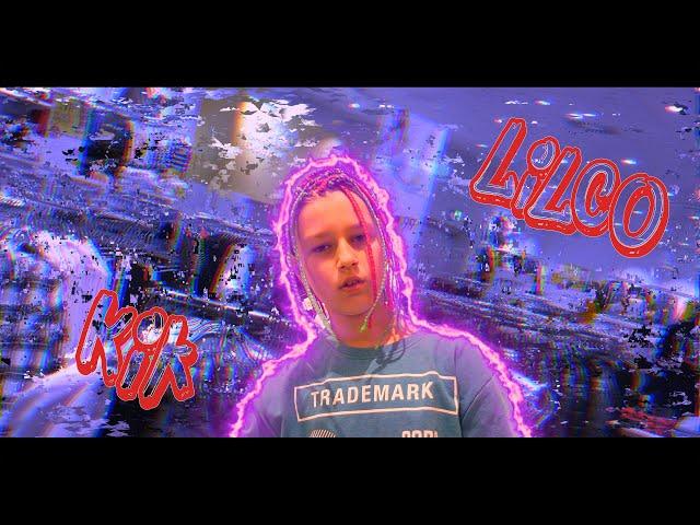 Lilco - Kik (Official Video 4K)