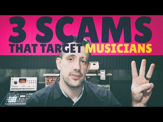 3 Scams That Target Musicians