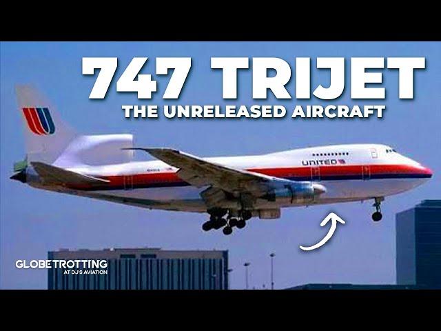 THREE ENGINES? - The Boeing 747 TriJet