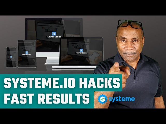 Funnel Scene - Systeme.io Hacks For Fast Results ️ Put It On Steroids