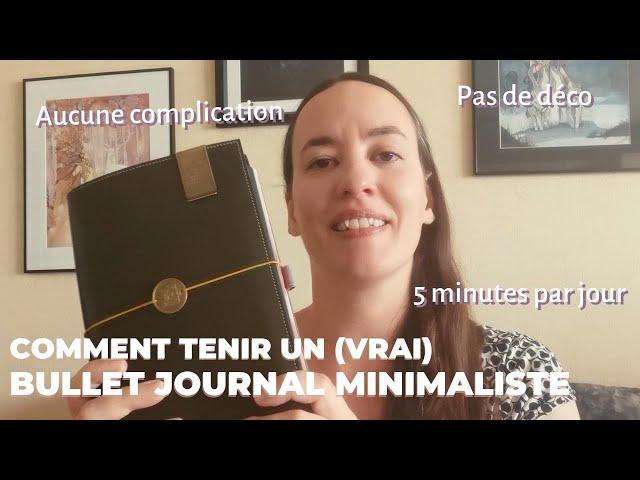 BULLET JOURNAL MINIMALISTE | Le bujo en 5 minutes par jour, pour de vrai.