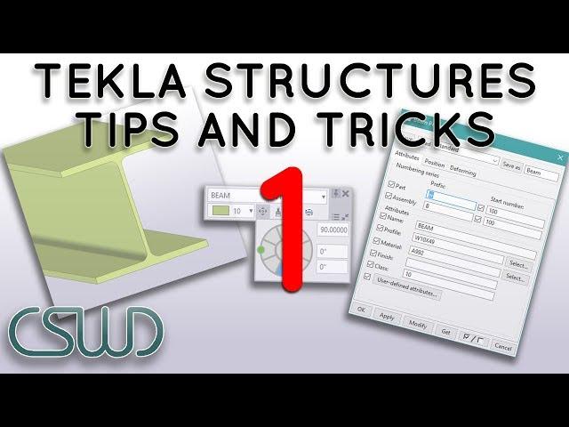 Tips and Tricks: Part 1 - Modeling Techniques Using Tekla Structures