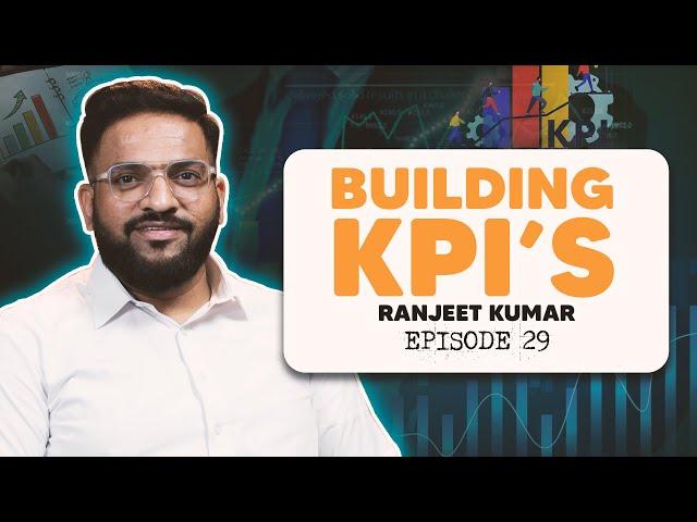 The Ultimate Guide to develop (KPI) Key Performance Indicators | Meri Baithak Ft. Ranjeet Kumar