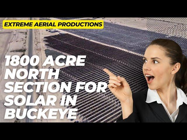 1800 acre North section for solar in Buckeye | Extreme Aerial Productions