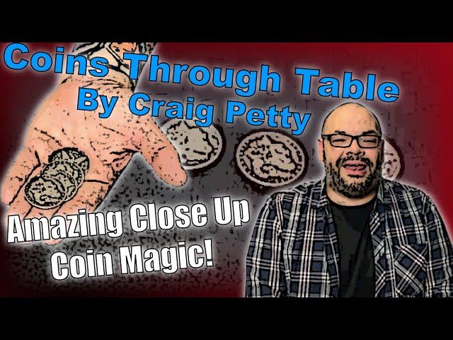 Coins Through Table | Close Up Coin Magic By Craig Petty!