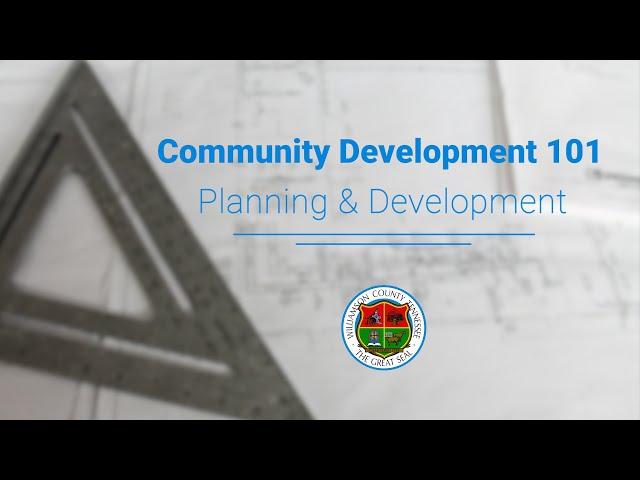 Community Development 101 - Planning and Development
