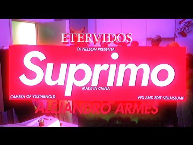 Suprimo - Etervidos  ft @djnelson — @alejandroarmes