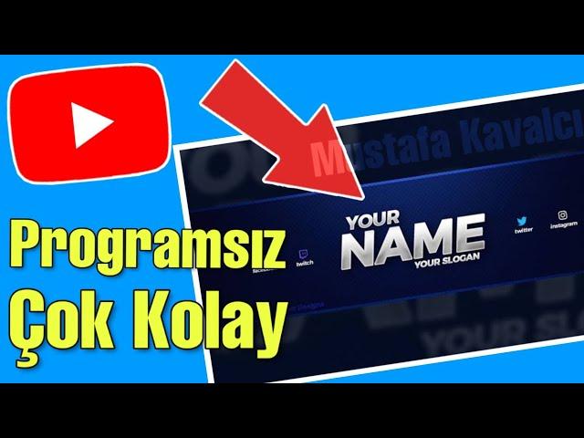 Programsız YouTube Kapak Fotoğrafı Yapımı! - YOUTUBE BANNER YAPIMI 2020