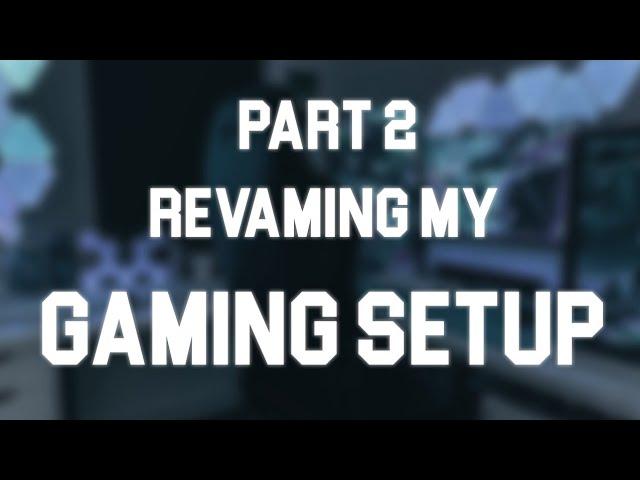 Revamping My Gaming Setup | Part 2 - 3rd monitor install