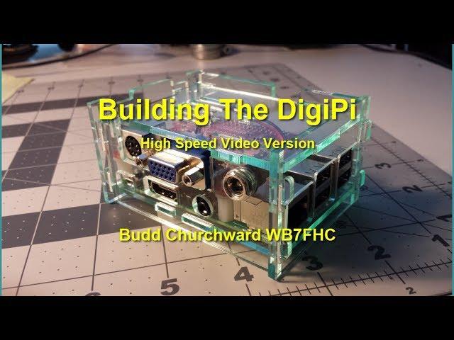 Building the DigiPi - High Speed Build Version