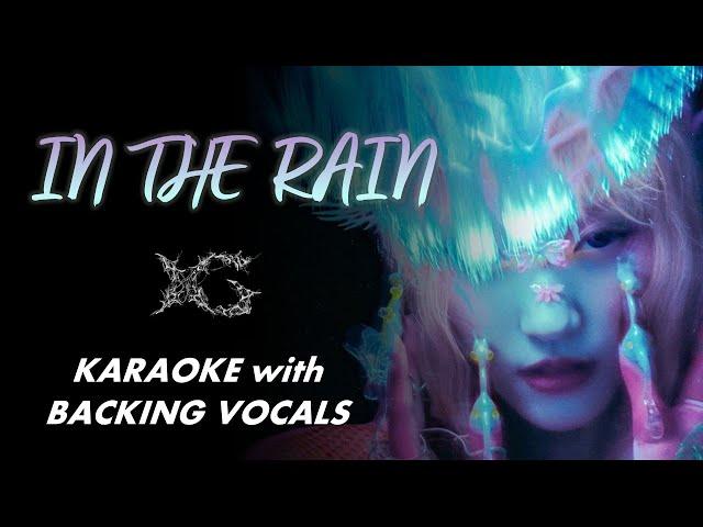 XG - IN THE RAIN - KARAOKE WITH BACKING VOCALS