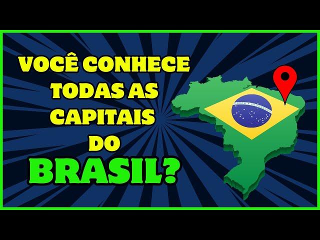 QUIZ AS CAPITAIS DO BRASIL | TENTE ACERTAR TODAS AS CAPITAIS DO BRASIL