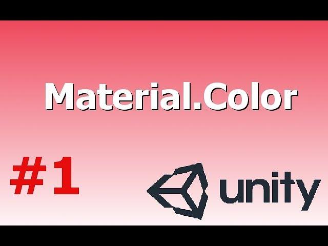 Quick Tutorials- Changing color through script in Unity