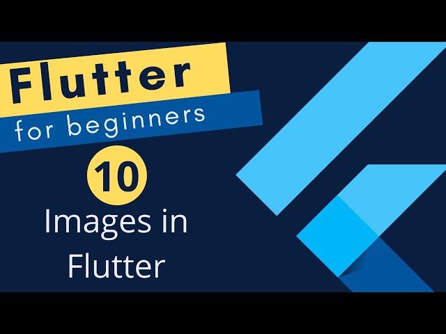 Flutter Tutorial for Beginners #10 - Using Images in Flutter - Assets in Flutter