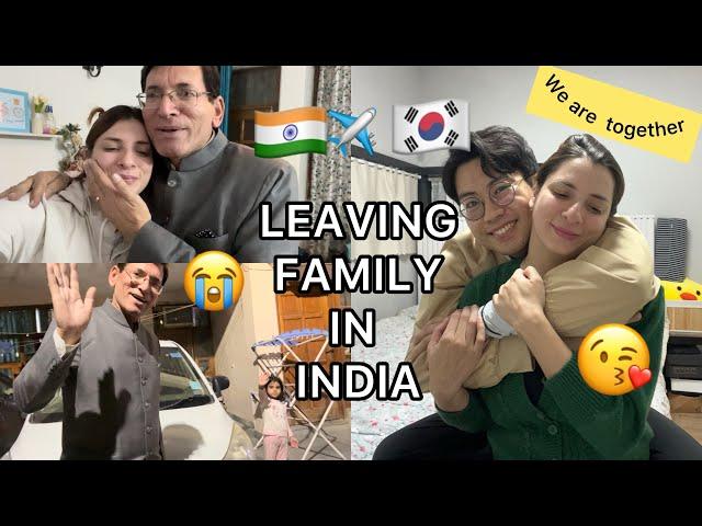 Leaving family in India I am going back to my husband in Korea | We are together again after long