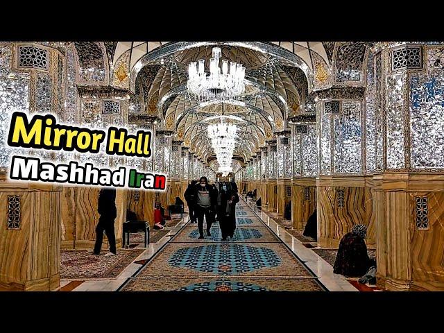 Mirror Hall in the shrine of Imam Reza(تالار آینه حرم امام رضا) #walkingtour