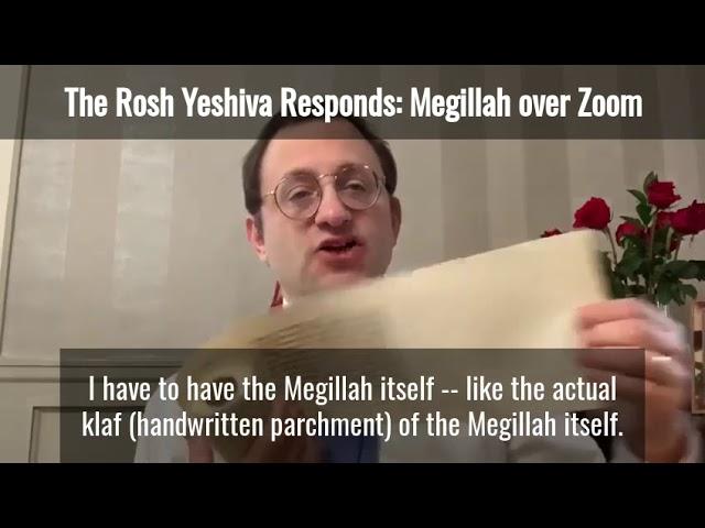 The Rosh Yeshiva Responds - Episode #2: Reading the Megillah over Zoom