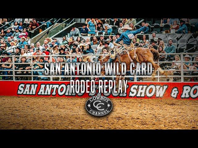 The Cowboy Channel's Rodeo Replay: 2024 San Antonio Stock Show and Rodeo Wild Card