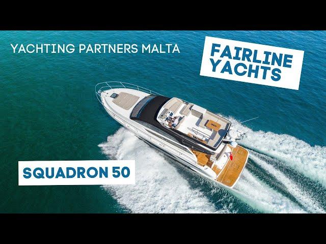 Fairline Squadron 50 | Yachting Partners Malta