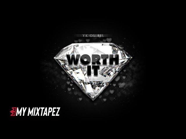 YK Osiris - Worth it (Official Audio)